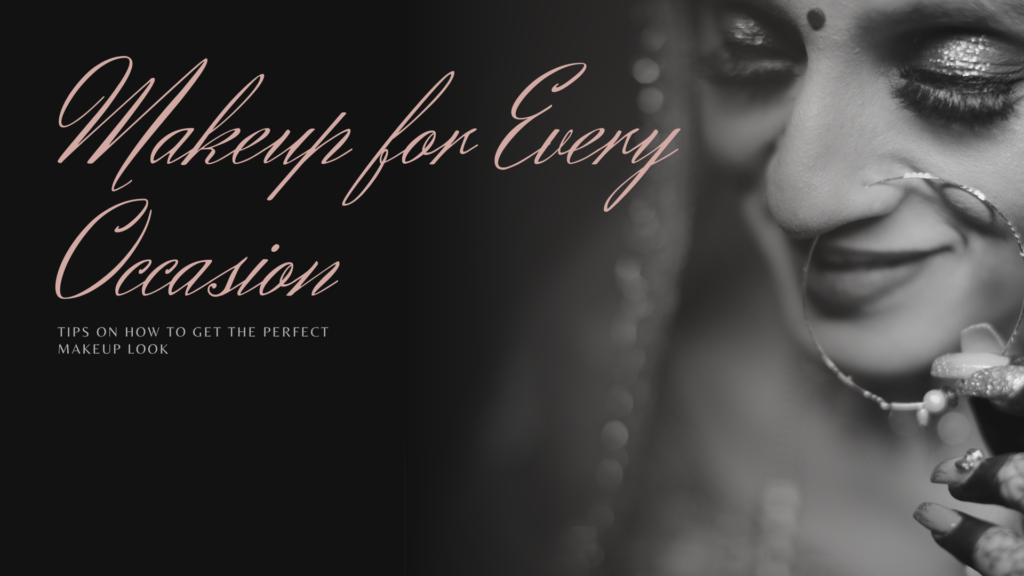 Makeup for Every Occasion: A Guide to Party, Office, and Casual Looks